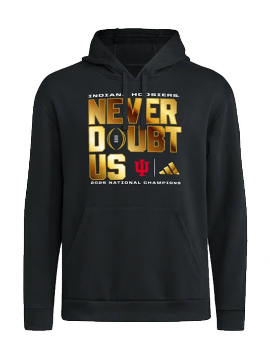 Indiana Hoosiers “Never Doubt Us” 2025 National Champions fleece pullover hoodie in black with bold celebratory graphics